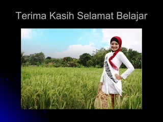 Terima Kasih Selamat BelajarTerima Kasih Selamat Belajar
 