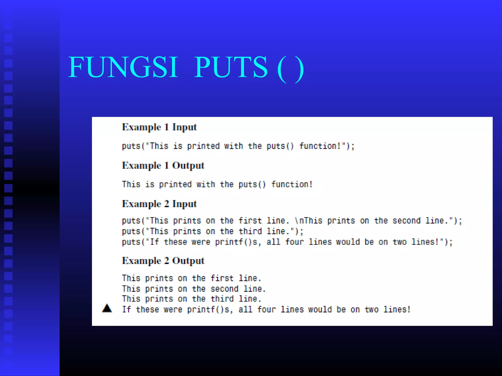 FUNGSI PUTS ( )

 