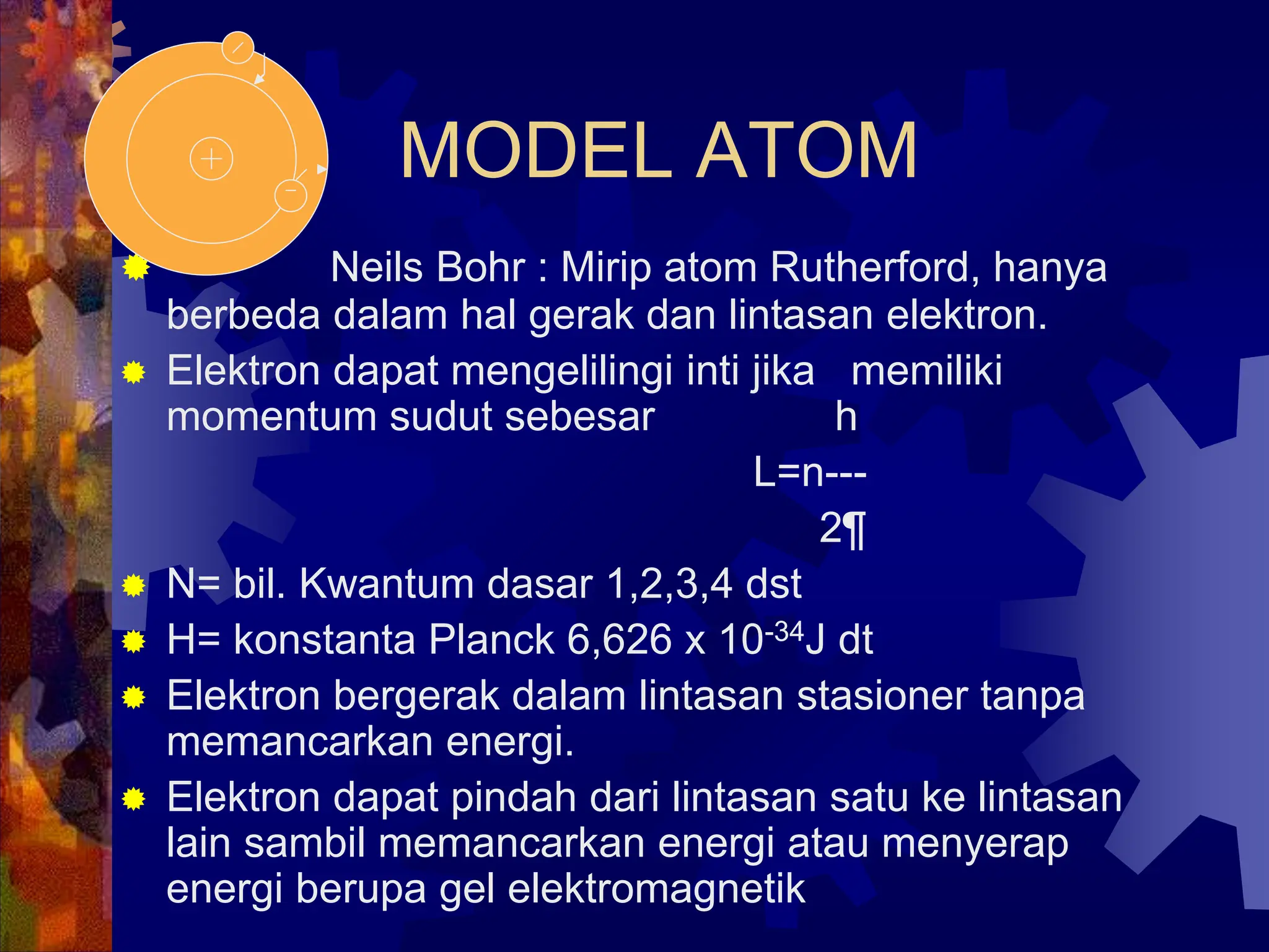 Elektron Rutherford kuliah fisika keperawatan radiasi dan fisika atom .ppt