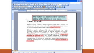 The citation has been inserted. Continue
adding all the citations in your paper.
 