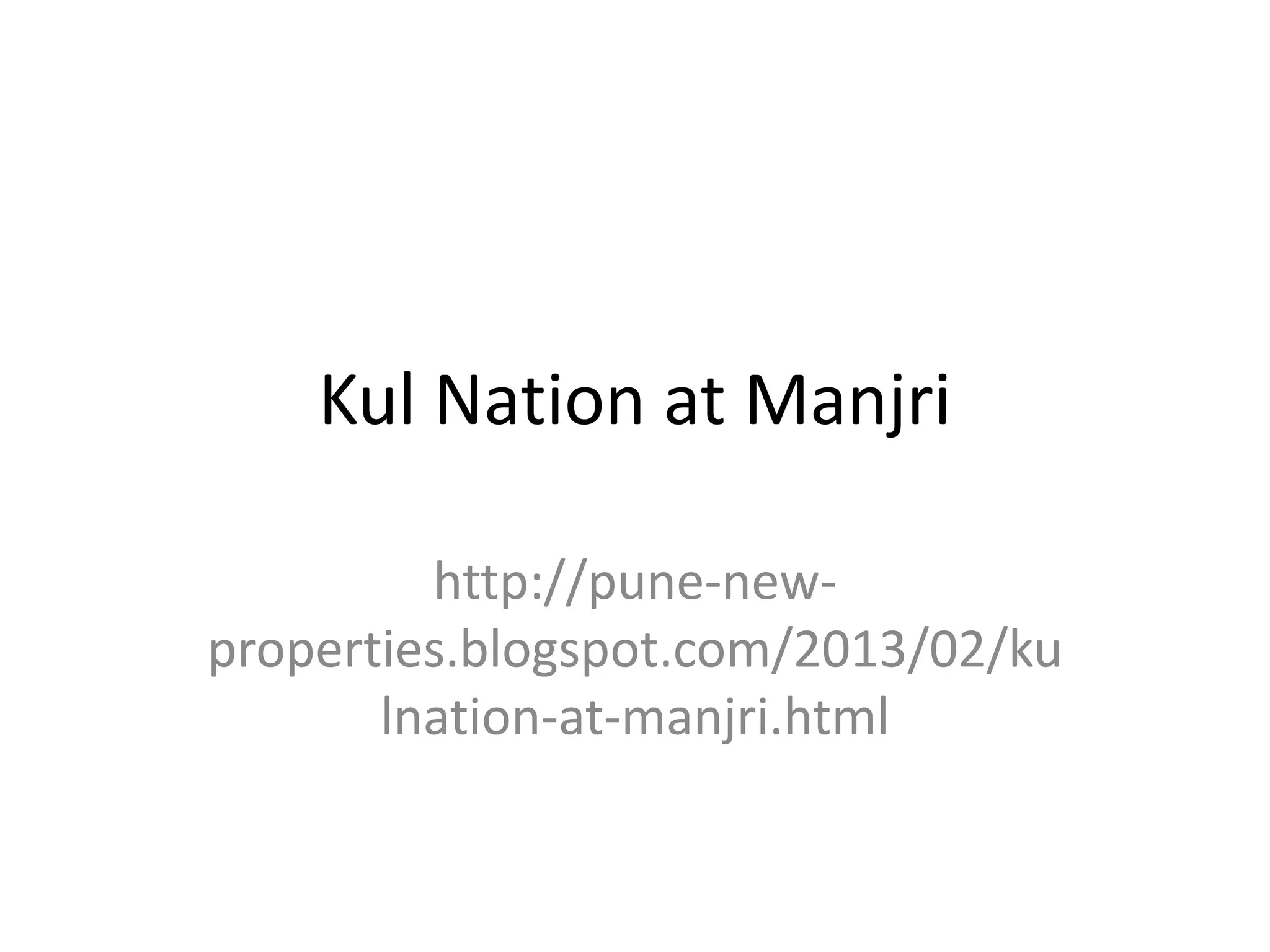 Kul nation at manjri PPT