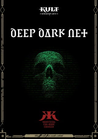 Deep Dark Net
 