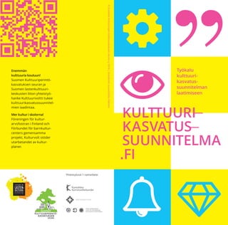 Kulttuurikasvatussuunnitelma.fi esite 2016