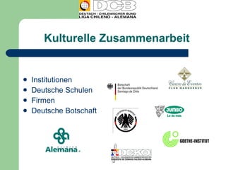 Kulturelle Zusammenarbeit Institutionen Deutsche Schulen Firmen Deutsche Botschaft 
