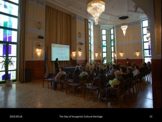 2010.09.18. The Day of Hungarian Cultural Heritage 