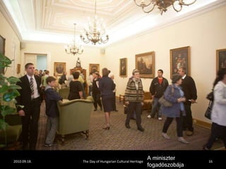2010.09.18. The Day of Hungarian Cultural Heritage A miniszter fogadószobája 