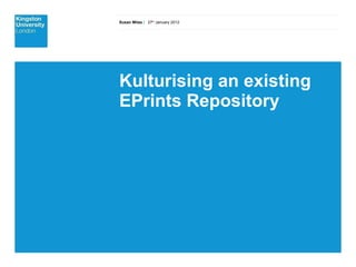 Kulturising an existing EPrints Repository 