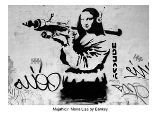 Mujahidin Mona Lisa by Banksy 