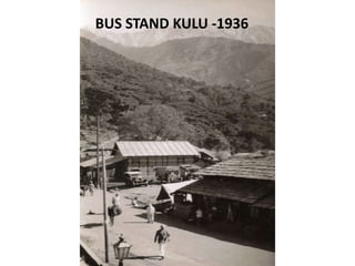 BUS STAND KULU -1936
 