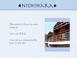 ● nishihara● This name is Kaze no sato camp jo You can B.B.Q You can see innumerable stars in the sky