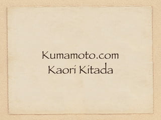 Kumamoto.com ,[object Object]