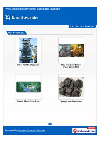 - Architectural Services -


Our Products:




       Steel Plant Consultants   Mini Integrated Steel
                    ...
