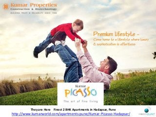 They are Here Finest 2 BHK Apartments in Hadapsar, Pune

http://www.kumarworld.com/apartments-pune/Kumar-Picasso-Hadapsar/

 