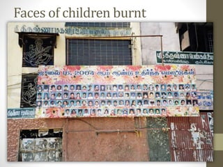 Faces of children burnt
 
