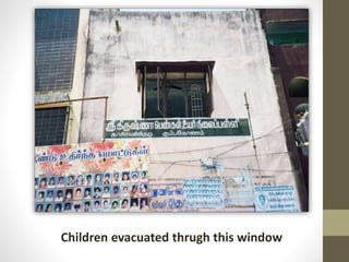 Children evacuated thrugh this window
 