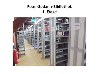Peter-Sodann-Bibliothek
        1. Etage
 