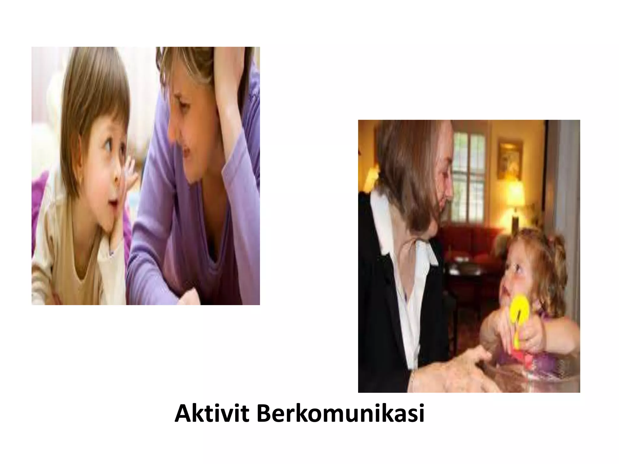 Aktivit Berkomunikasi
 