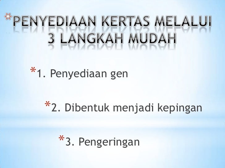 Kumpulan 6 proses penghasilan kertas
