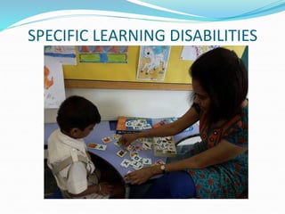 SPECIFIC LEARNING DISABILITIES
 