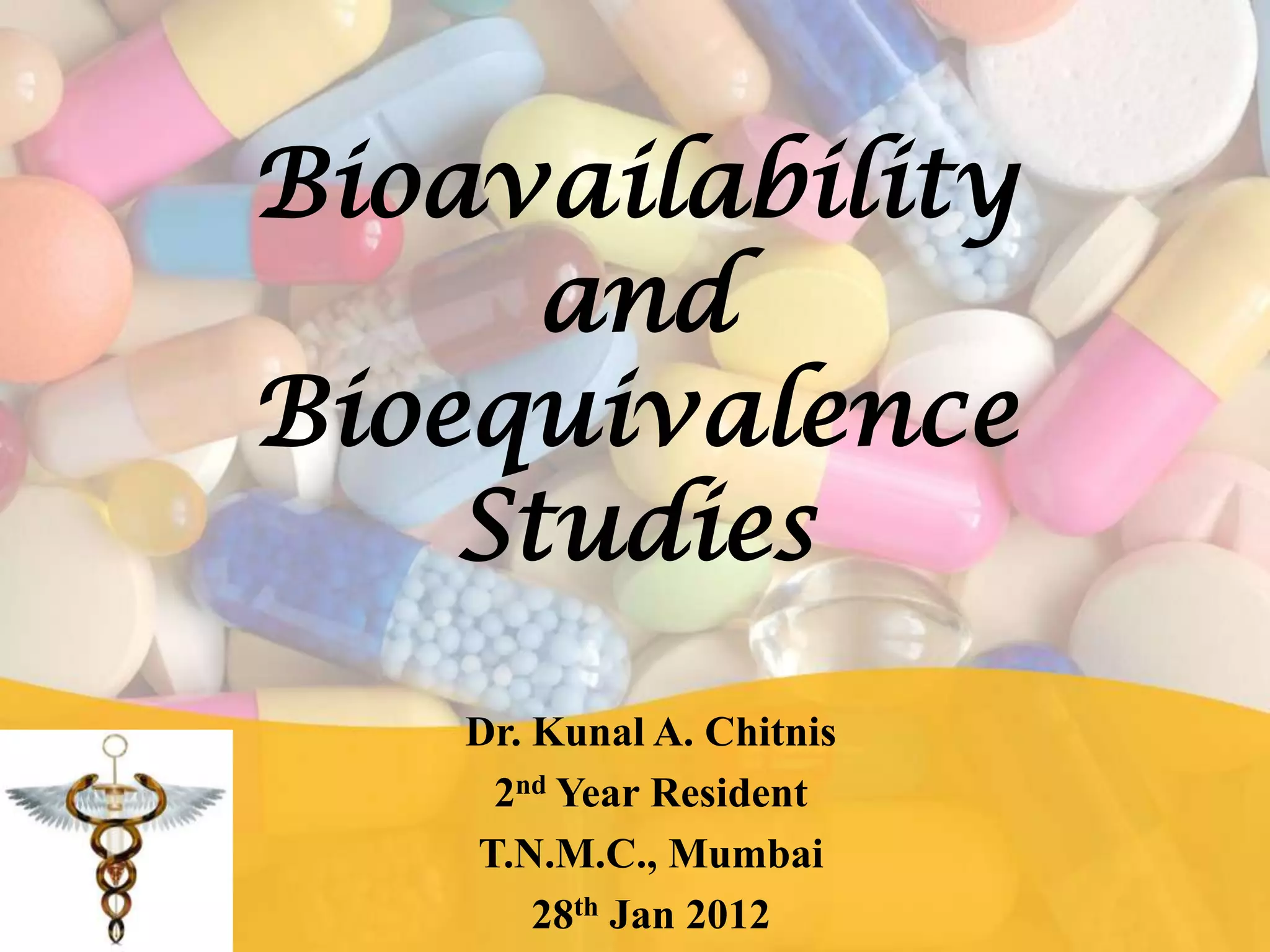 Bioavailability and Bioequivalence Studies | PPT