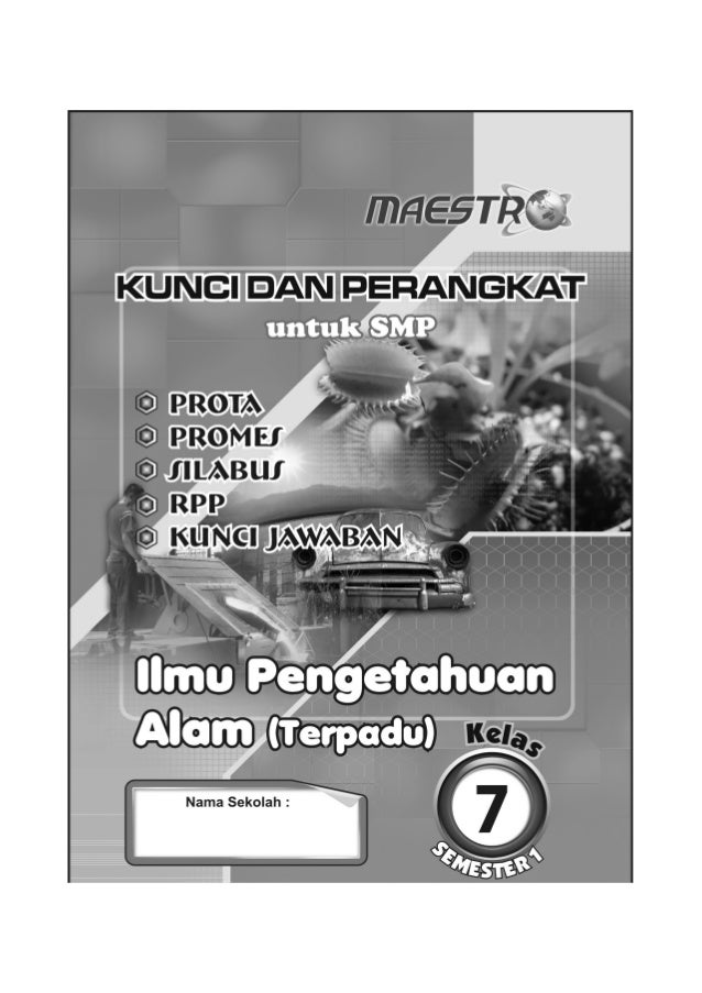 kunci dan perangkat ipa smp untuk kelas vii kunci dan perangkat ipa smp untuk kelas vii
