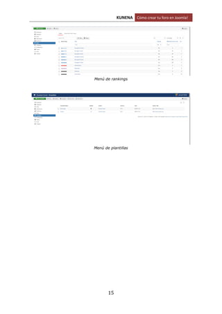 KUNENA Cómo crear tu foro en Joomla!
15
Menú de rankings
Menú de plantillas
 