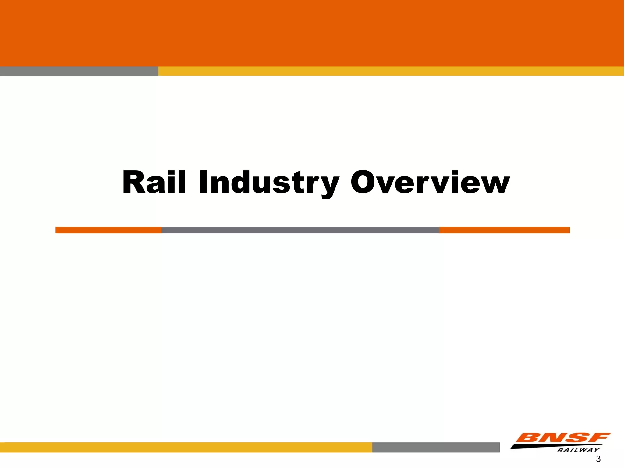 Rail Industry Overview




                         3
 