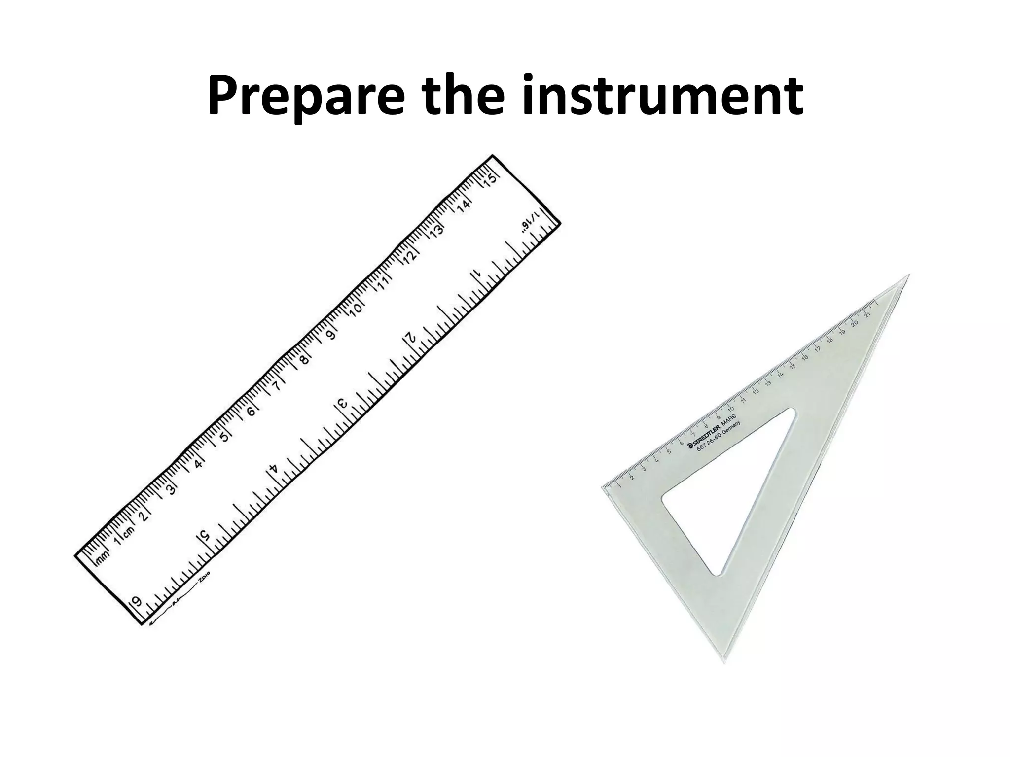Prepare the instrument
 