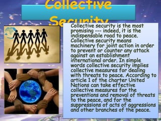 Collective
Security
 