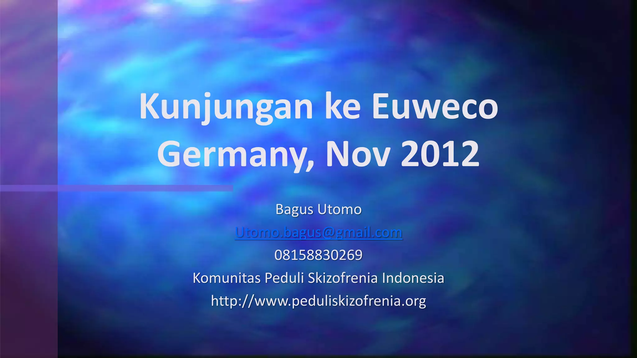 Kunjungan ke Euweco, Germany Nov 2012 | PPTX