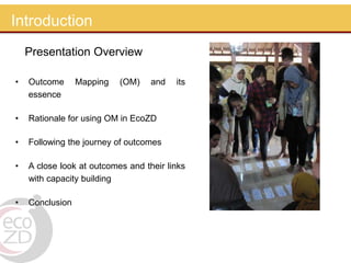The lessons learned from a journey of outcomes: A capacity building process through the application of outcome mapping in an ecohealth project 
