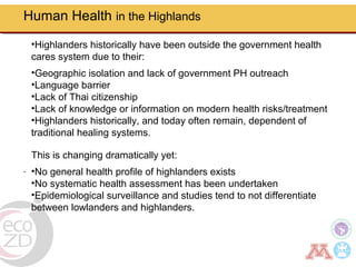 Borderland highlander ethnic minorities of northern Thailand in transition: Livelihoods, livestock, and human health
