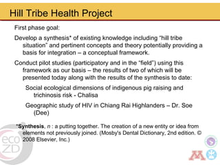 Borderland highlander ethnic minorities of northern Thailand in transition: Livelihoods, livestock, and human health