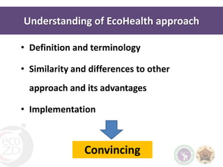Building ecoHealth capacity in the South East Asia region through resource centres in Thailand and Indonesia