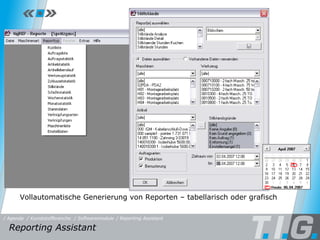 Reporting Assistant Vollautomatische Generierung von Reporten – tabellarisch oder grafisch Reporting Assistant  / Softwaremodule / Reporting Assistant / Kunststoffbranche / Agenda 