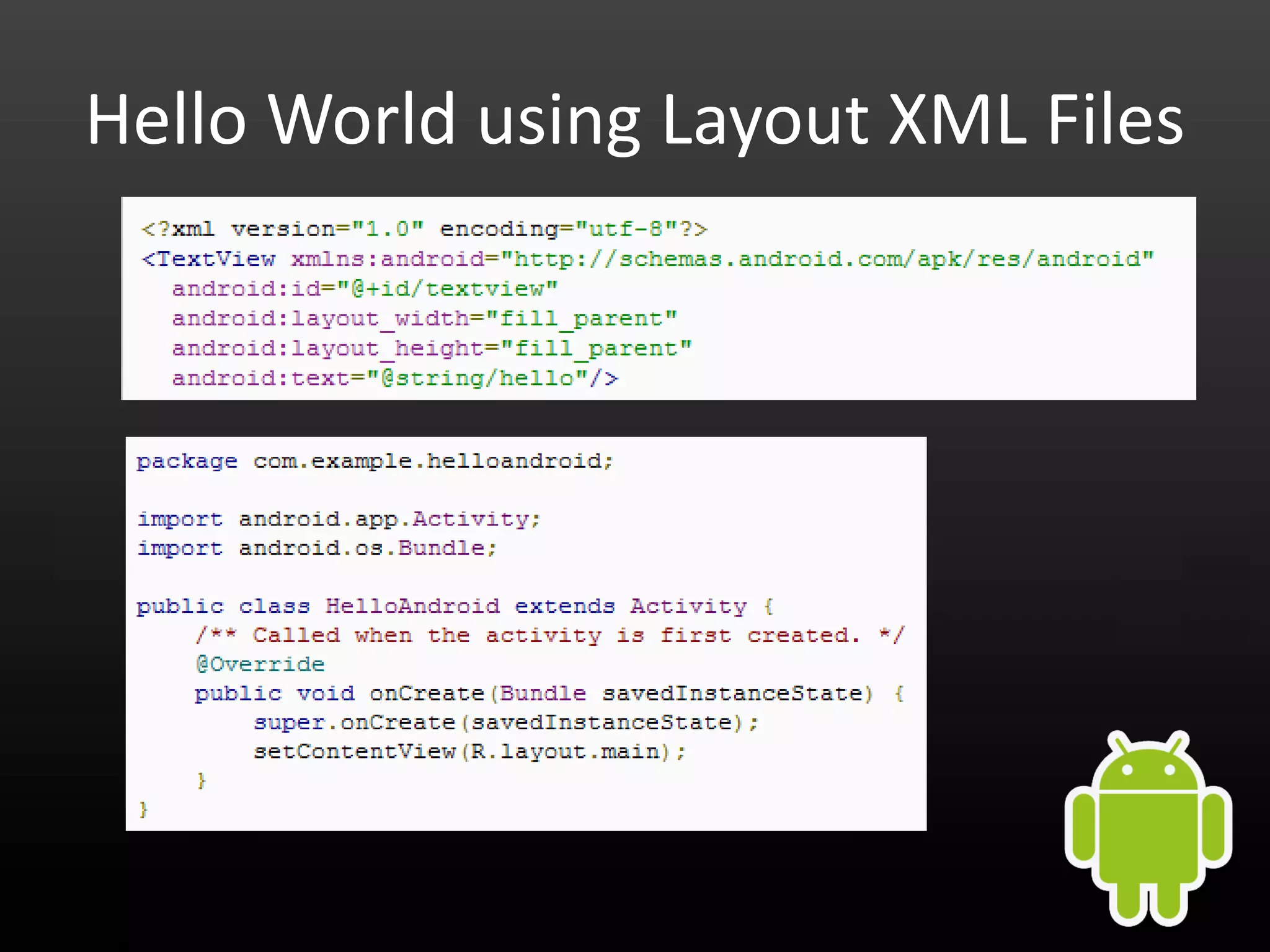 Hello World using Layout XML Files 