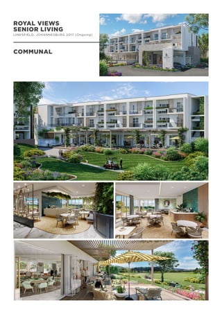 ROYAL VIEWS
SENIOR LIVING
LINKSFIELD, JOHANNESBURG 2017 (Ongoing)
COMMUNAL
 