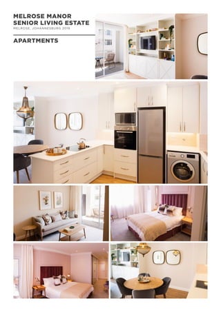 MELROSE MANOR
SENIOR LIVING ESTATE
MELROSE, JOHANNESBURG 2019
APARTMENTS
 