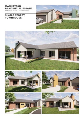 MANHATTAN
RESIDENTIAL ESTATE
AMBERFIELD CITY, CENTURION 2020
SINGLE STOREY
TOWNHOUSE
 