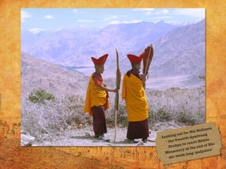 Kunzum: Ladakh - The Buddhist Festivals