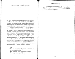UMA CRIATURA QUE NÃO DESISTE
T COMBATENDO A RESISTÊNCIA
continua .alavancar. Ele derrota a Rgas-
tencia em seu próprio jogo sendo ainda maís' determinado e
ainda mais implacável do que ela.
Por que a Resistência permite que nos tornemos profissio-
nais? Porque a Resistência não passa de um valentão.A Resis-
tência não tem força própria; sua força deriva-se inteiramente
de nosso medo. Um valentão bate em retirada diante do mais
franzino idiota que o enfrenta e mantém sua posição.
A essência do profissionalismo é o foco no trabalho e
em suas exigências, enquanto estivermos realizando-o, à exclu-
são de tudo o mais. Os antigos espartanos treinavam-se para
considerar o inimigo, qualquer inimigo, como um ser sem
nome e sem rosto. Em outras palavras, acreditavam que,se
fizessem seu trabalho, nenhuma força terrena poderia se opor
a eles. Em Rastros de ódio, John Wayne e Jeffrey Hunter
perseguem o bandido, Scar, que raptou sua jovem parenta,
interpretada por Natalie Wood. O inverno os impede de
prosseguir, mas o personagem de Wayne, Ethan Edwards, não
permite que sua determinação se enfraqueça. Retornará e
continuará a seguir seu rastro na primavera, declara, e mais
cedo ou mais tarde, o fugitivo afrouxará a vigilância.
Ethan
Parece que ele nunca aprende q.ue existe uma criatura que
não desistirá de persegui-lo.
Assim, finalmente, nós os encontraremos, eu prometo.
Tão certo quanto a rotação da Terra.
 