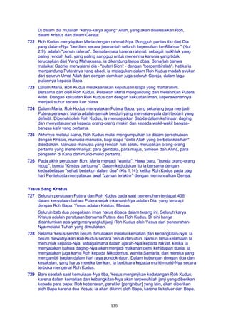 120
Di dalam dia mulailah "karya-karya agung" Allah, yang akan diselesaikan Roh,
dalam Kristus dan dalam Gereja:
722 Roh Kudus menyiapkan Maria dengan rahmat-Nya. Sungguh pantas ibu dari Dia
yang dalam-Nya "berdiam secara jasmaniah seluruh kepenuhan ke-Allah-an" (Kol
2:9), adalah "penuh rahmat". Semata-mata karena rahmat, sebagai makhluk yang
paling rendah hati, yang paling sanggup untuk menerima karunia yang tidak
terucapkan dari Yang Mahakuasa, ia dikandung tanpa dosa. Benarlah bahwa
malaikat Gabriel menyalami dia - "puteri Sion" - dengan "bergembiralah". Ketika ia
mengandung Puteranya yang abadi, ia melagukan dalam Roh Kudus madah syukur
dari seluruh Umat Allah dan dengan demikian juga seluruh Gereja, dalam lagu
pujiannya kepada Bapa.
723 Dalam Maria, Roh Kudus melaksanakan keputusan Bapa yang maharahim.
Bersama dan oleh Roh Kudus, Perawan Maria mengandung dan melahirkan Putera
Allah. Dengan kekuatan Roh Kudus dan dengan kekuatan iman, keperawanannya
menjadi subur secara luar biasa.
724 Dalam Maria, Roh Kudus menyatakan Putera Bapa, yang sekarang juga menjadi
Putera perawan. Maria adalah semak berduri yang menyala-nyala dari teofani yang
definitif. Dipenuhi oleh Roh Kudus, ia menunjukkan Sabda dalam kehinaan daging
dan menyatakannya kepada orang-orang miskin dan kepada wakil-wakil bangsa-
bangsa kafir yang pertama.
725 Akhirnya melalui Maria, Roh Kudus mulai mengumpulkan ke dalam persekutuan
dengan Kristus, manusia-manusia, bagi siapa "cinta Allah yang berbelaskasihan"
disediakan. Manusia-manusia yang rendah hati selalu merupakan orang-orang
pertama yang menerimanya: para gembala, para majus, Simeon dan Anna, para
pengantin di Kana dan murid-murid pertama.
726 Pada akhir perutusan Roh, Maria menjadi "wanita"; Hawa baru, "bunda orang-orang
hidup", bunda "Kristus paripurna". Dalam kedudukan itu ia bersama dengan
keduabelasan "sehati bertekun dalam doa" (Kis 1:14), ketika Roh Kudus pada pagi
hari Pentekosta menyatakan awal "zaman terakhir" dengan memunculkan Gereja.
Yesus Sang Kristus
727 Seluruh perutusan Putera dan Roh Kudus pada saat pemenuhan terdapat 438
dalam kenyataan bahwa Putera sejak inkarnasi-Nya adalah Dia, yang terurapi
dengan Roh Bapa: Yesus adalah Kristus, Mesias.
Seluruh bab dua pengakuan iman harus dibaca dalam terang ini. Seluruh karya
Kristus adalah perutusan bersama Putera dan Roh Kudus. Di sini hanya
dicantumkan apa yang menyangkut janji Roh Kudus oleh Yesus dan pencurahan-
Nya melalui Tuhan yang dimuliakan.
728 Selama Yesus sendiri belum dimuliakan melalui kematian dan kebangkitan-Nya, Ia
belum mewahyukan Roh Kudus secara penuh dan utuh. Namun lama-kelamaan Ia
menunjuk kepada-Nya, sebagaimana dalam ajaran-Nya kepada rakyat, ketika Ia
menyatakan bahwa daging-Nya akan menjadi makanan demi kehidupan dunia. Ia
menyatakan juga karya Roh kepada Nikodemus, wanita Samaria, dan mereka yang
mengambil bagian dalam hari raya pondok daun. Dalam hubungan dengan doa dan
kesaksian, yang harus mereka berikan, Ia berbicara kepada murid-murid-Nya secara
terbuka mengenai Roh Kudus.
729 Baru setelah saat kemuliaan-Nya tiba, Yesus menjanjikan kedatangan Roh Kudus,
karena dalam kematian dan kebangkitan-Nya akan terpenuhilah janji yang diberikan
kepada para bapa: Roh kebenaran, paraklet [penghibur] yang lain, akan diberikan
oleh Bapa karena doa Yesus; Ia akan dikirim oleh Bapa, karena Ia keluar dari Bapa.
 