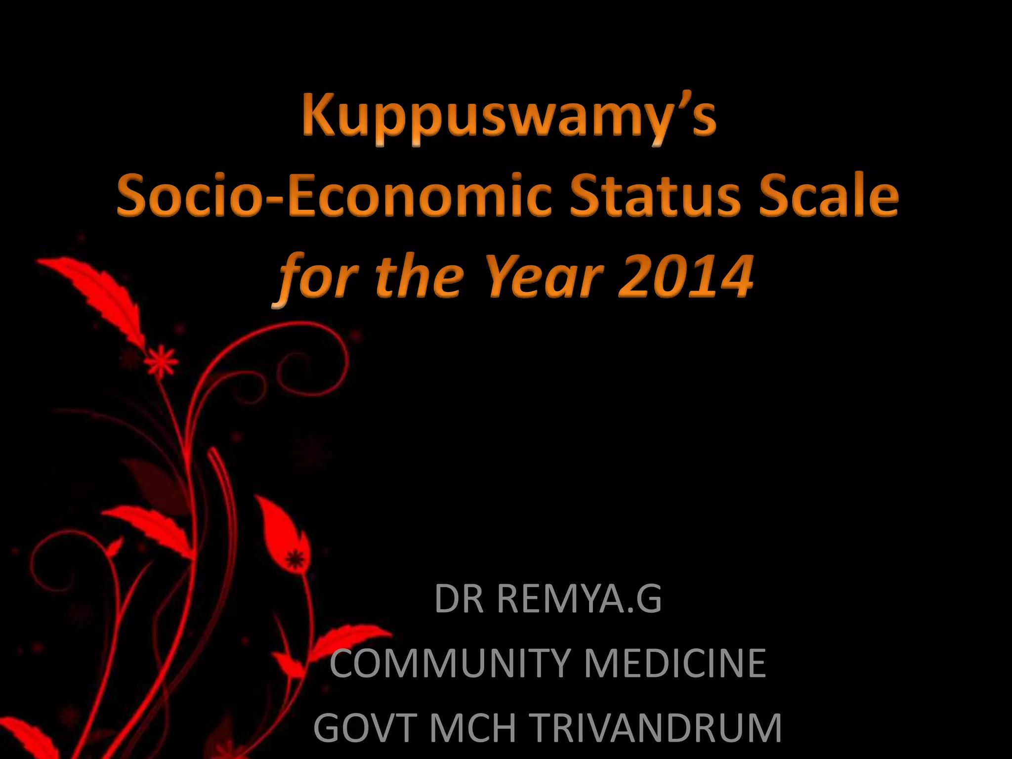 Kuppuswamy’s socio economic status scale for the year 2014 PPT