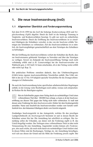 B Urheber- und Leistungsschutzrechte sowie Verwertungsgesellschaften


B3 Das Recht der Verwertungsgesellschaften




1.  ...