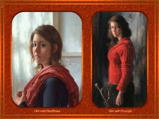 Girl with Red Shawl Girl with Trumpet 