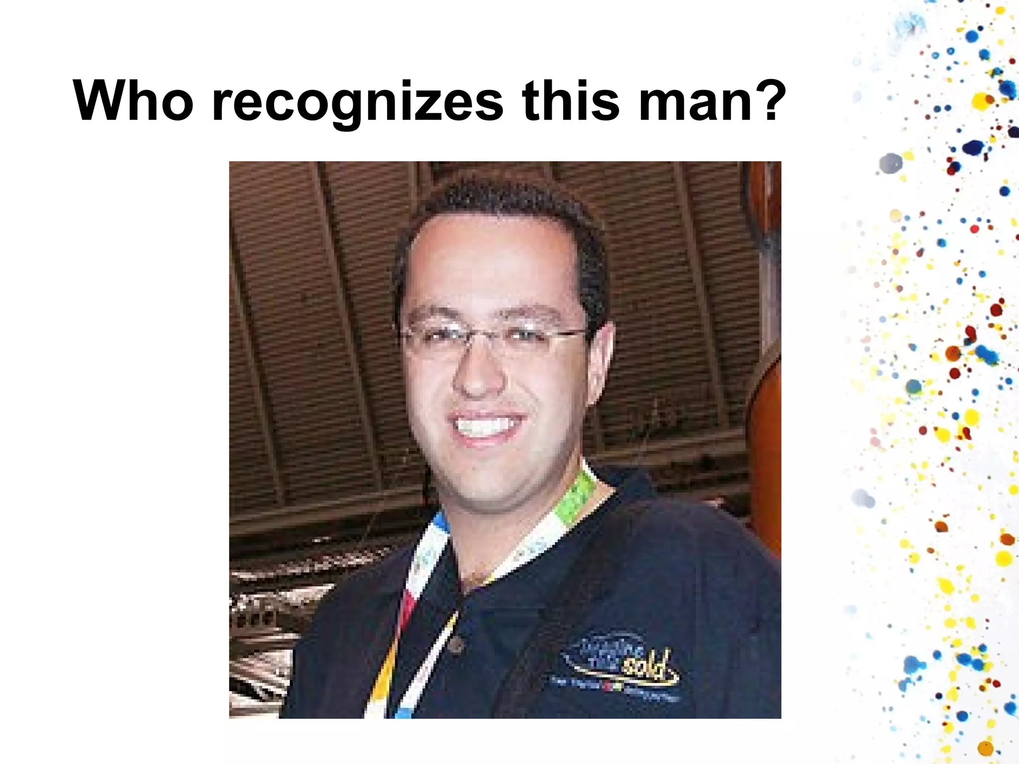 Who recognizes this man?

 