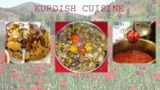 KURDISH CUISINE

 