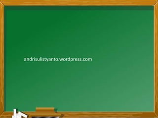 andrisulistyanto.wordpress.com
 