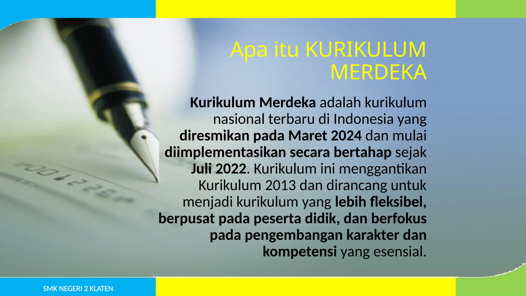 KURIKULUM MERDEKA di smkn 2 klaten pada MPLS 2024 | PPTX