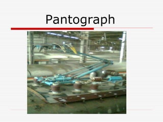 Pantograph
 
